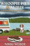 [Maine Campground Cozy Mystery 02] • Whoopie Pies & Alibis
